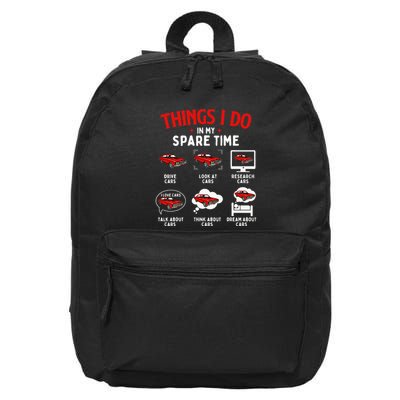Things I Do In My Spare Time Car Lover Engine Mechanic 16 in Basic Backpack