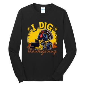 Turkey I Dig Thanksgiving Bulldozer Little Thanksgiving Tall Long Sleeve T-Shirt