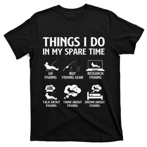 Things I Do In My Spare Time Fishing T-Shirt