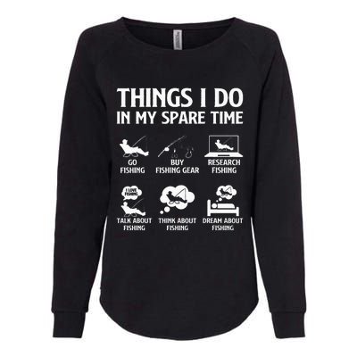 Things I Do In My Spare Time Fishing Womens California Wash Sweatshirt