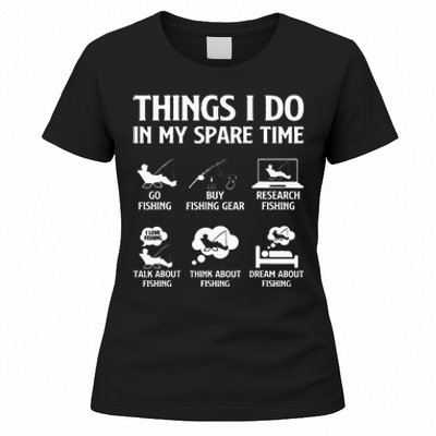 Things I Do In My Spare Time Fishing Women's T-Shirt