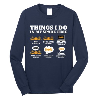 Things I Do In My Spare Time Drone Pilot Quadcopter FPV Long Sleeve Shirt