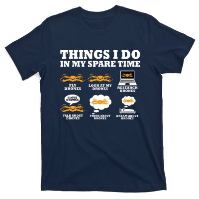 Things I Do In My Spare Time Drone Pilot Quadcopter FPV T-Shirt