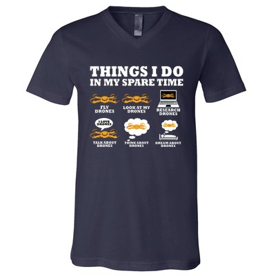 Things I Do In My Spare Time Drone Pilot Quadcopter FPV V-Neck T-Shirt