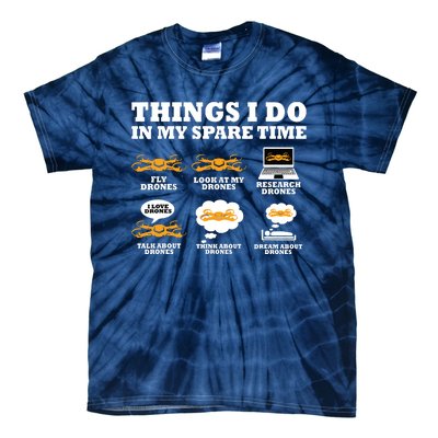 Things I Do In My Spare Time Drone Pilot Quadcopter FPV Tie-Dye T-Shirt