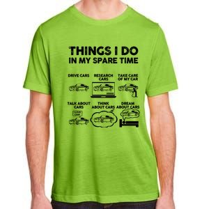 Things I Do In My Spare Time Funny Car Guy Car Enthusiast Adult ChromaSoft Performance T-Shirt