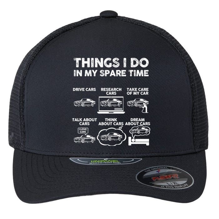 Things I Do In My Spare Time Funny Car Guy Car Enthusiast Flexfit Unipanel Trucker Cap