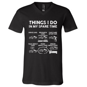 Things I Do In My Spare Time Funny Car Guy Car Enthusiast V-Neck T-Shirt