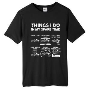 Things I Do In My Spare Time Funny Car Guy Car Enthusiast Tall Fusion ChromaSoft Performance T-Shirt