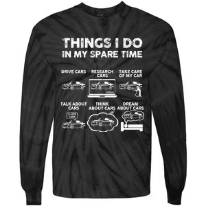 Things I Do In My Spare Time Funny Car Guy Car Enthusiast Tie-Dye Long Sleeve Shirt