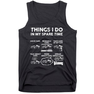 Things I Do In My Spare Time Funny Car Guy Car Enthusiast Tank Top