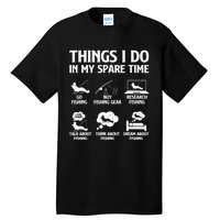 Things I Do In My Spare Time Fishing Bass Fishing Tall T-Shirt