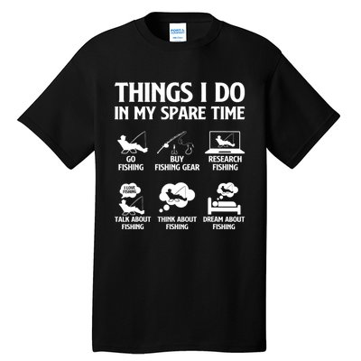 Things I Do In My Spare Time Fishing Bass Fishing Tall T-Shirt