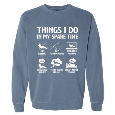 Things I Do In My Spare Time Fishing Bass Fishing Garment-Dyed Sweatshirt