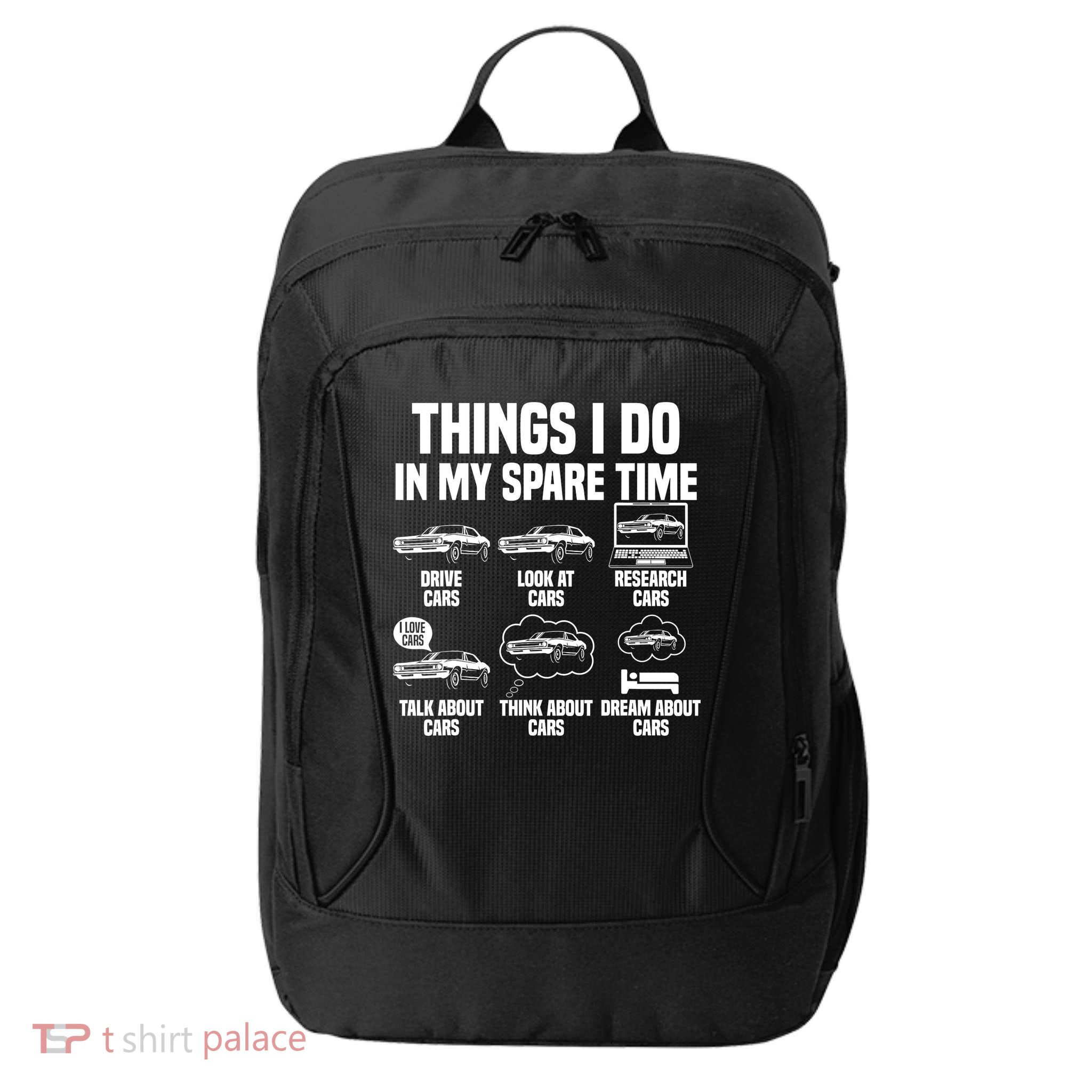 Things I Do In My Spare Time Car Enthusiast Classic Car Guy City Backpack