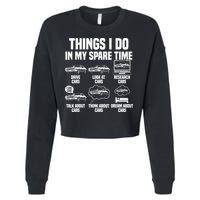 Things I Do In My Spare Time Car Enthusiast Classic Car Guy Cropped Pullover Crew