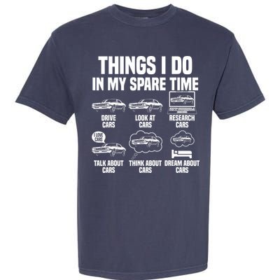 Things I Do In My Spare Time Car Enthusiast Classic Car Guy Garment-Dyed Heavyweight T-Shirt