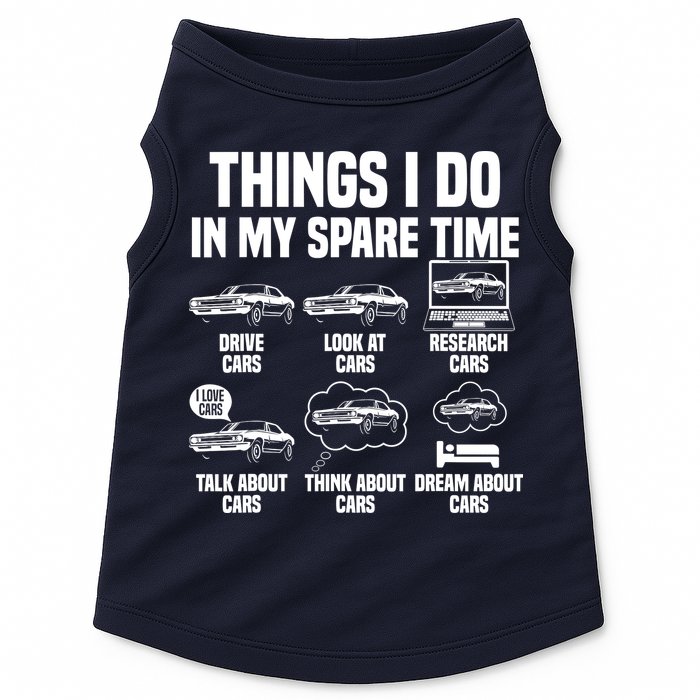 Things I Do In My Spare Time Car Enthusiast Classic Car Guy Doggie Tank
