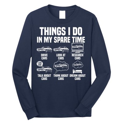Things I Do In My Spare Time Car Enthusiast Classic Car Guy Long Sleeve Shirt