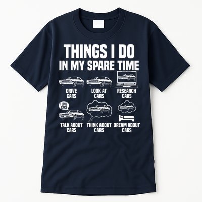 Things I Do In My Spare Time Car Enthusiast Classic Car Guy Tall T-Shirt