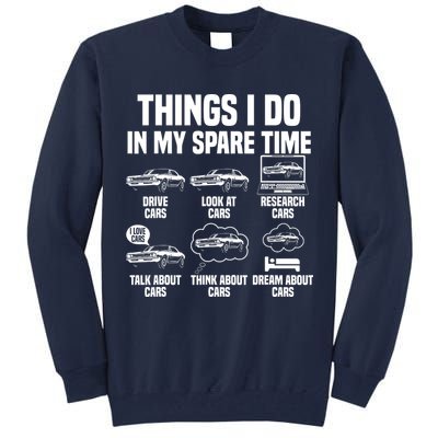 Things I Do In My Spare Time Car Enthusiast Classic Car Guy Tall Sweatshirt