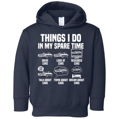 Things I Do In My Spare Time Car Enthusiast Classic Car Guy Toddler Hoodie