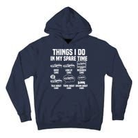 Things I Do In My Spare Time Car Enthusiast Classic Car Guy Tall Hoodie