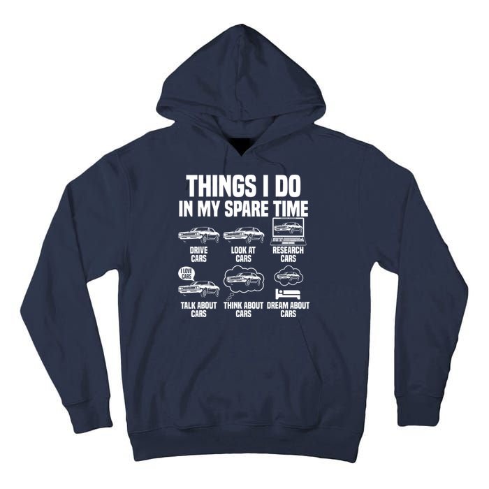 Things I Do In My Spare Time Car Enthusiast Classic Car Guy Tall Hoodie