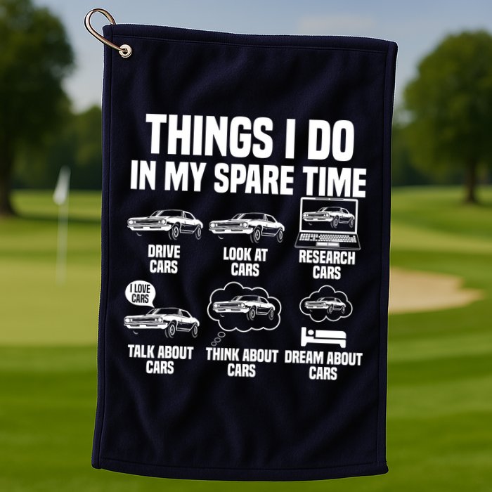 Things I Do In My Spare Time Car Enthusiast Classic Car Guy Golf Towel