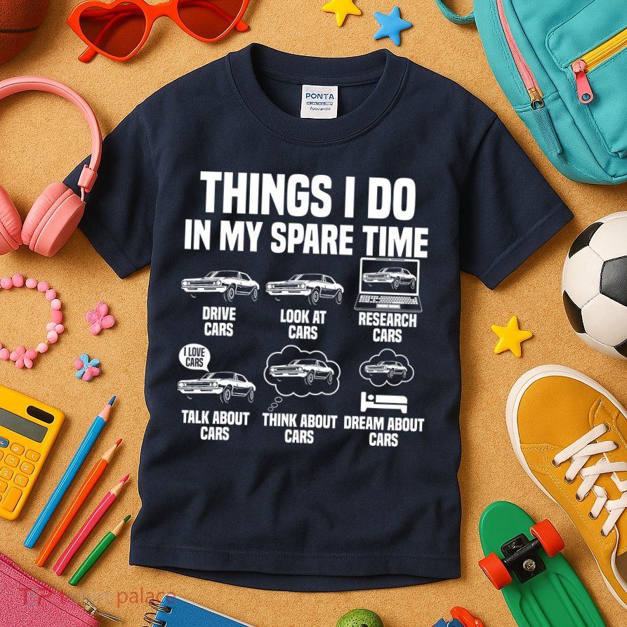 Things I Do In My Spare Time Car Enthusiast Classic Car Guy Kids T-Shirt