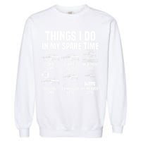 Things I Do In My Spare Time Car Enthusiast Classic Car Guy Garment-Dyed Sweatshirt