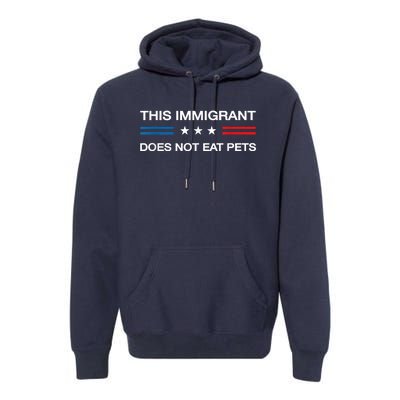 This Immigrant Does Not Eat Pets 2024 Election Vote Kamala Premium Hoodie