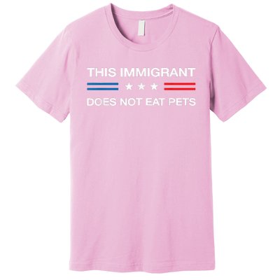 This Immigrant Does Not Eat Pets 2024 Election Vote Kamala Premium T-Shirt