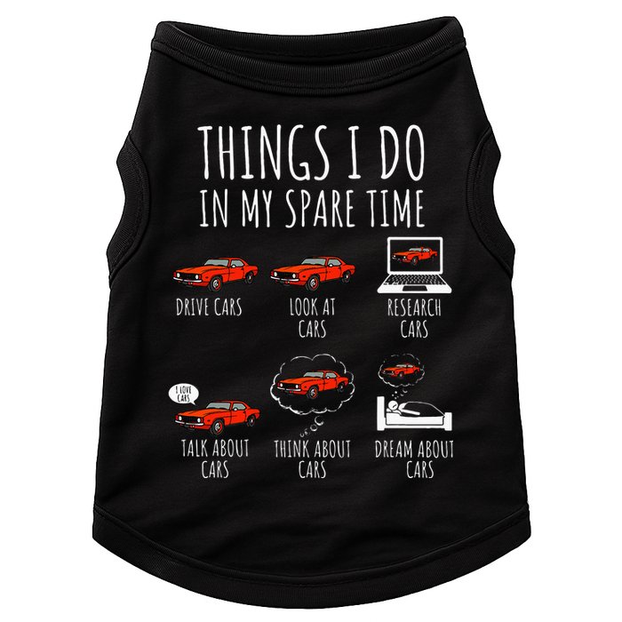 Things I Do In My Spare Time Funny Car Enthusiast Car Lover Doggie Tank