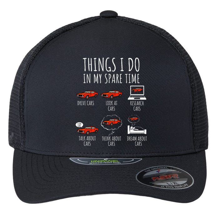 Things I Do In My Spare Time Funny Car Enthusiast Car Lover Flexfit Unipanel Trucker Cap