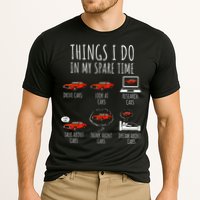 Things I Do In My Spare Time Funny Car Enthusiast Car Lover Performance Shirt