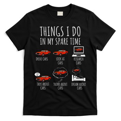 Things I Do In My Spare Time Funny Car Enthusiast Car Lover T-Shirt