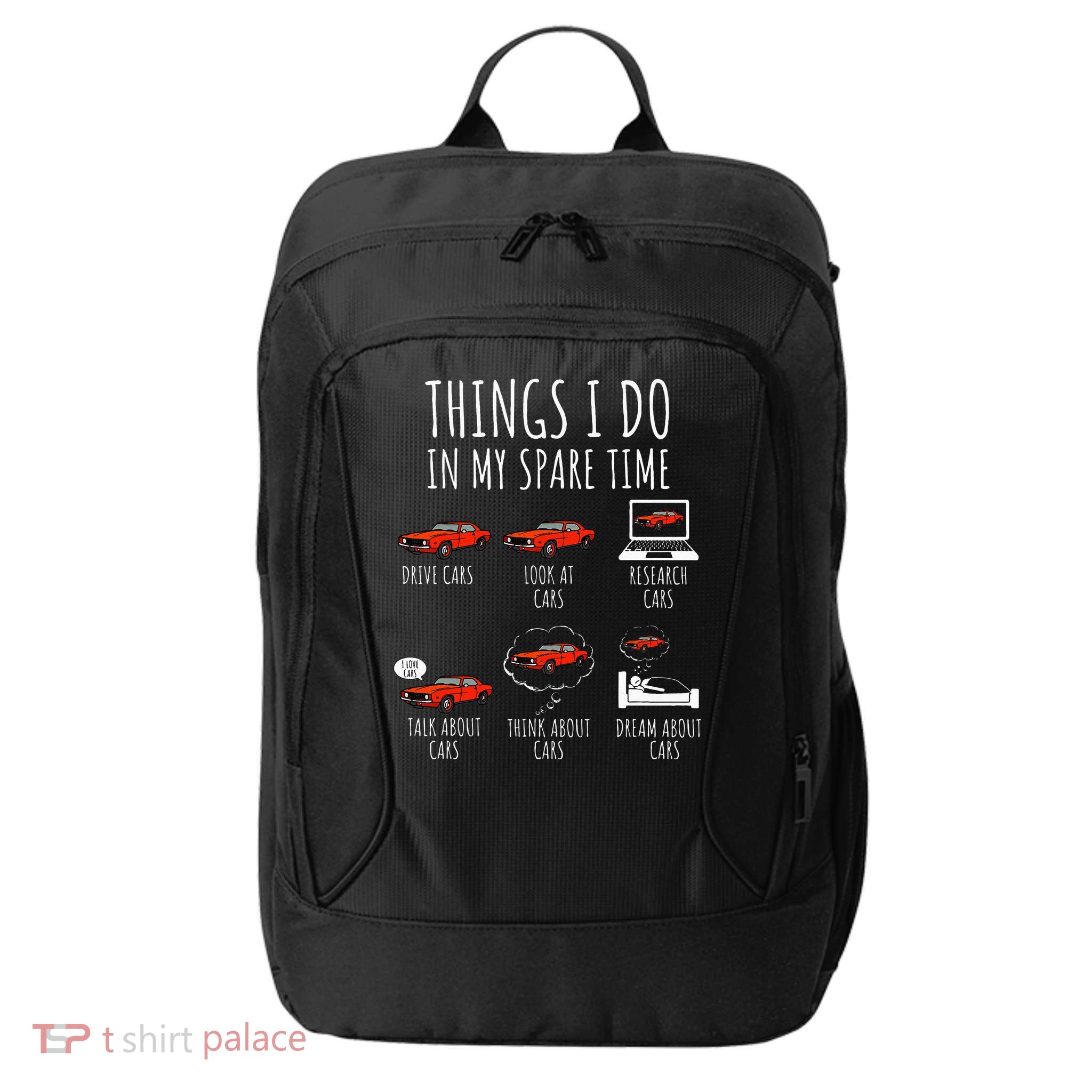 Things I Do In My Spare Time Funny Car Enthusiast Car Lover City Backpack