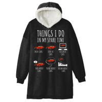 Things I Do In My Spare Time Funny Car Enthusiast Car Lover Hooded Wearable Blanket