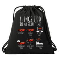 Things I Do In My Spare Time Funny Car Enthusiast Car Lover Drawstring Bag