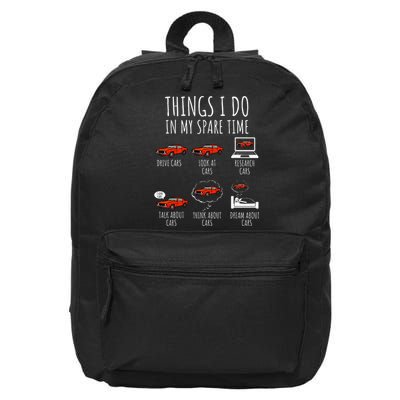 Things I Do In My Spare Time Funny Car Enthusiast Car Lover 16 in Basic Backpack