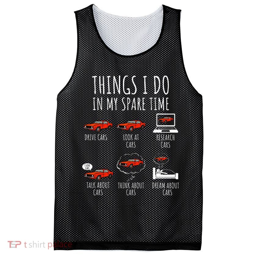 Things I Do In My Spare Time Funny Car Enthusiast Car Lover Mesh Reversible Basketball Jersey Tank