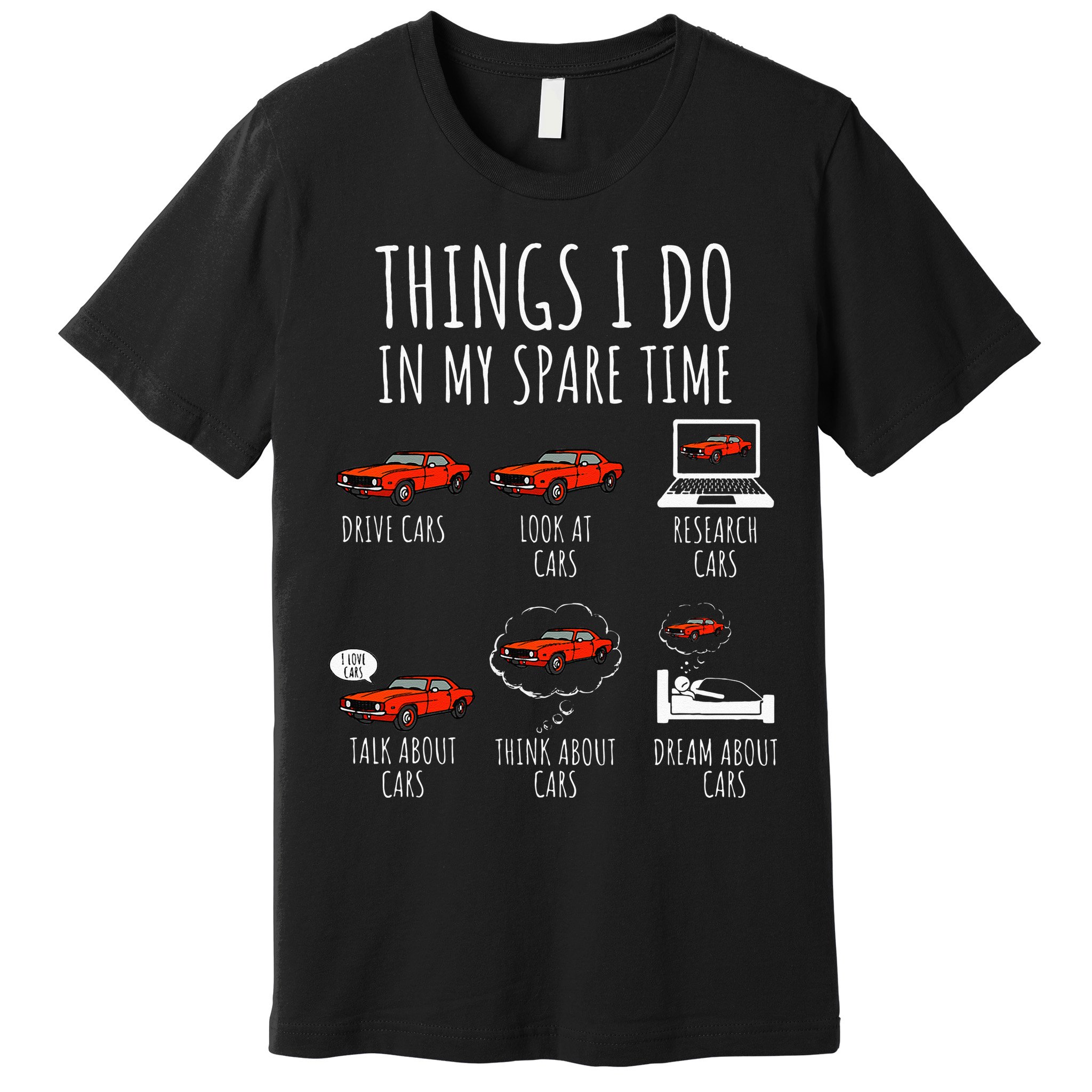 Things I Do In My Spare Time Funny Car Enthusiast Car Lover Premium T-Shirt