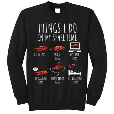 Things I Do In My Spare Time Funny Car Enthusiast Car Lover Tall Sweatshirt