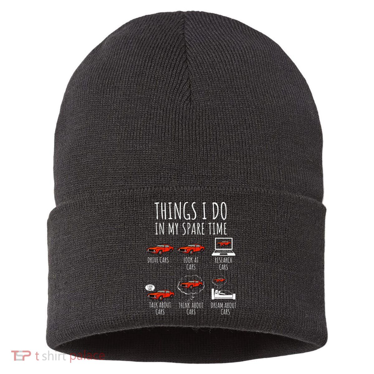 Things I Do In My Spare Time Funny Car Enthusiast Car Lover Sustainable Knit Beanie