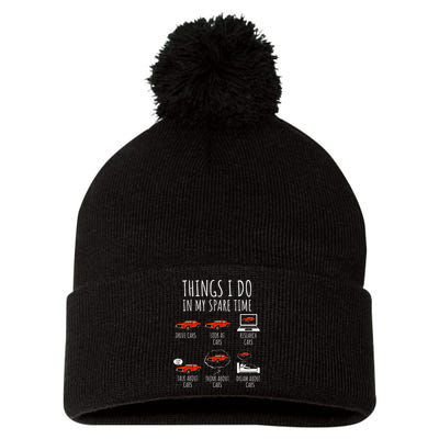 Things I Do In My Spare Time Funny Car Enthusiast Car Lover Pom Pom 12in Knit Beanie