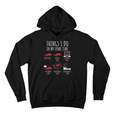 Things I Do In My Spare Time Funny Car Enthusiast Car Lover Tall Hoodie