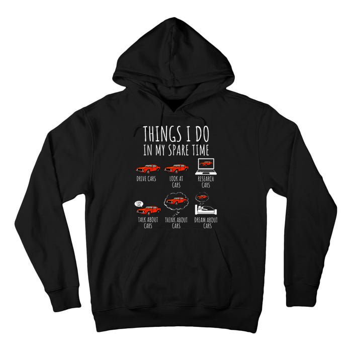 Things I Do In My Spare Time Funny Car Enthusiast Car Lover Tall Hoodie