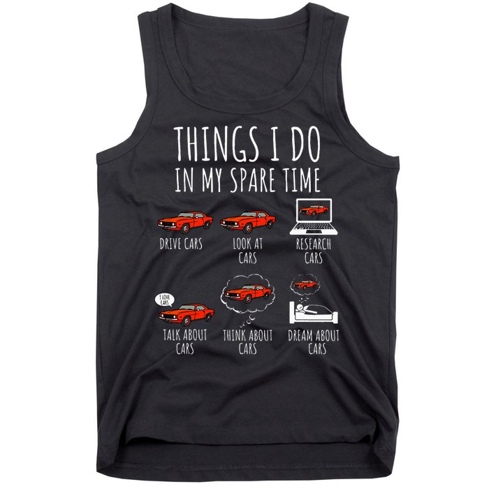 Things I Do In My Spare Time Funny Car Enthusiast Car Lover Tank Top