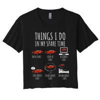 Things I Do In My Spare Time Funny Car Enthusiast Car Lover Crop Top